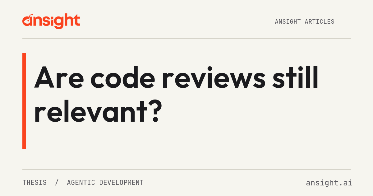 Are code reviews still relevant?